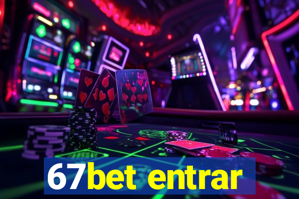 67bet entrar